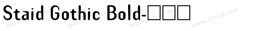 Staid Gothic Bold字体转换 Staid Gothic Bold字体转换
